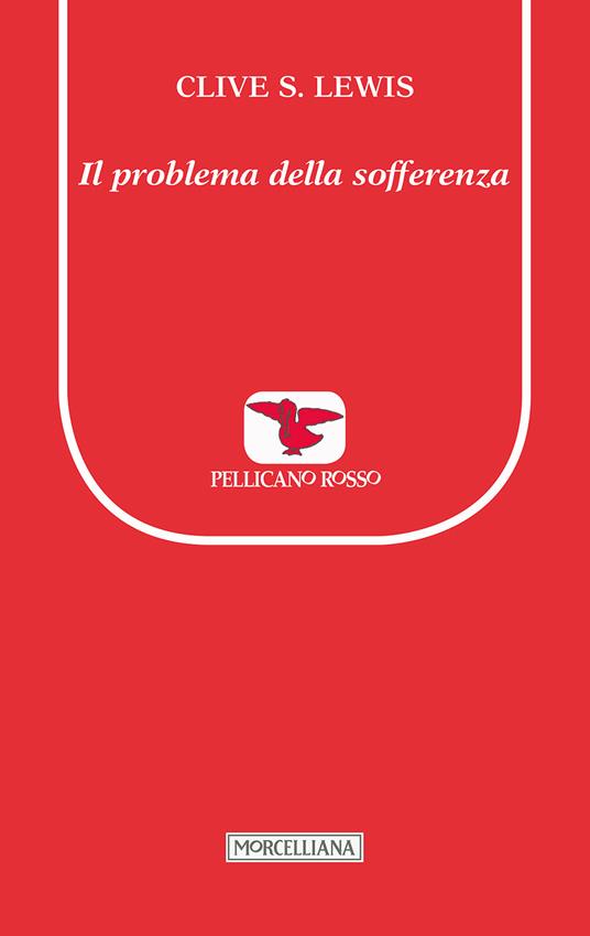 Il problema della sofferenza. Nuova ediz. - Clive S. Lewis - copertina