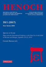 Henoch (2017). Vol. 39\1: Qumran at Seventy. Papers from the International Conference on the Dead Sea Scrolls held in Ravenna and Bologna, September 20-22, 2016.