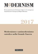Modernism. Rivista annuale di storia del riformismo religioso in età contemporanea. Modernismo e antimodernismo cattolico nella Grande Guerra (2017)