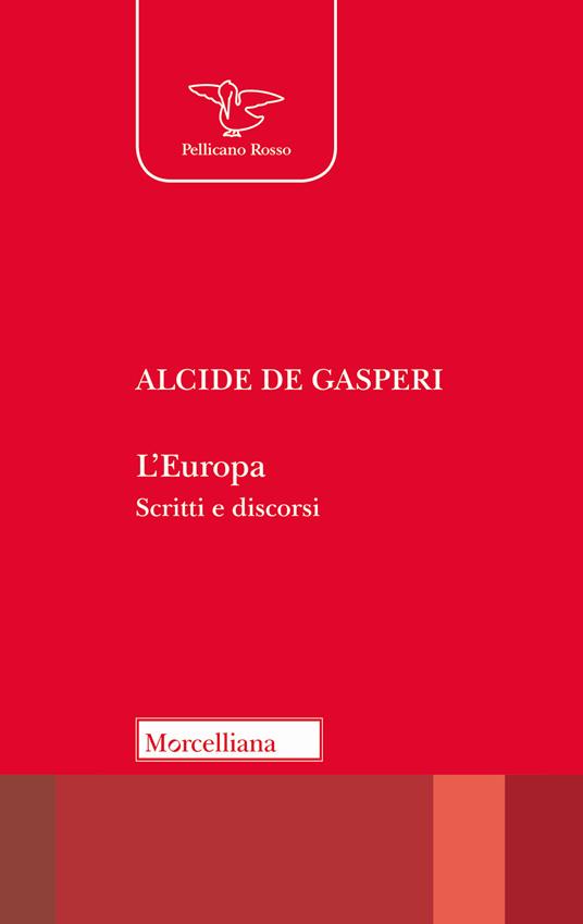 L' Europa. Scritti e discorsi - Alcide De Gasperi - copertina