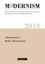 Modernism. Rivista annuale di storia del riformismo religioso in età contemporanea. «Modernists». Before Modernism (2018)