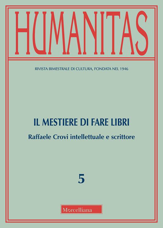 Humanitas (2018). Vol. 5: mestiere di fare libri. Raffaele Crovi intellettuale e scrittore, Il. - copertina