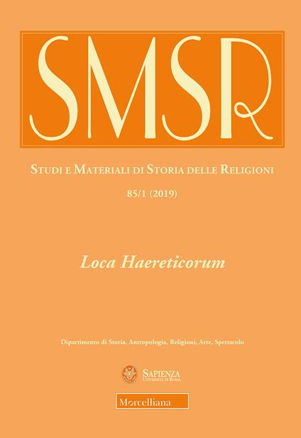 SMSR. Studi e materiali di storia delle religioni (2019). Vol. 85/1: Loca Haereticorum. La geografia dell'eresia nel Mediterraneo tardoantico - copertina