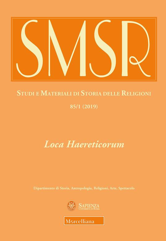 SMSR. Studi e materiali di storia delle religioni (2019). Vol. 85/1: Loca Haereticorum. La geografia dell'eresia nel Mediterraneo tardoantico - copertina