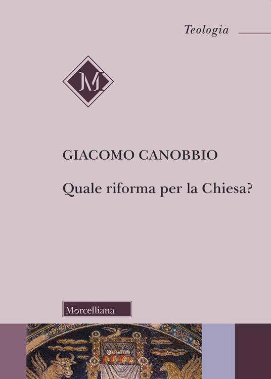 Quale riforma per la Chiesa? - Giacomo Canobbio - copertina