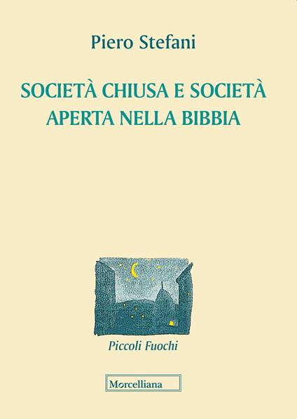 Società chiusa e società aperta nella Bibbia - Piero Stefani - copertina