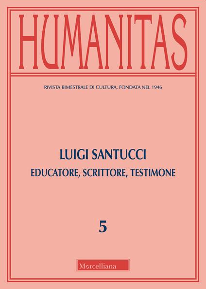 Humanitas (2019). Vol. 5: Luigi Santucci. Educatore, scrittore, testimone. - copertina