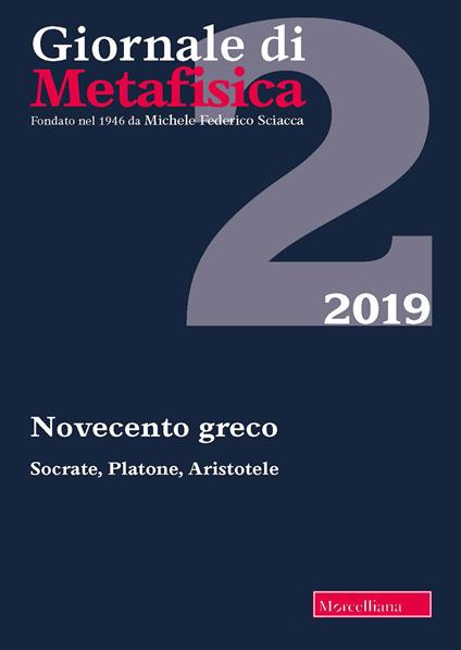 Giornale di metafisica (2019). Vol. 2: Novecento greco. Socrate, Platone, Aristotele. - copertina