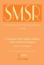 SMSR. Studi e materiali di storia delle religioni (2020). Vol. 86\2: immagine delle religioni indigene nelle cronache novoispane, L'.