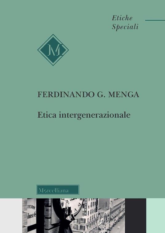 Etica intergenerazionale - Ferdinando G. Menga - copertina