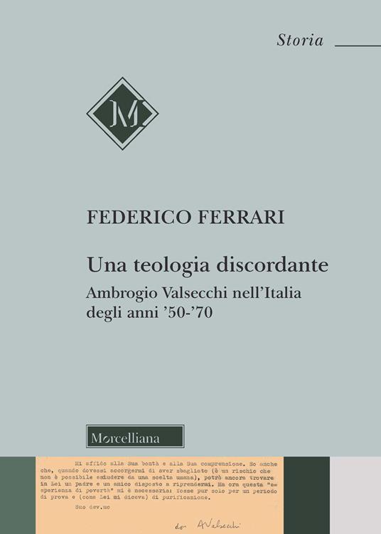 Una teologia discordante. Ambrogio Valsecchi nell'Italia degli anni '50-'70 - Federico Ferrari - copertina