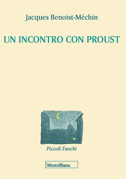 Un incontro con Proust - Marcel Proust,Jacques Benoist-Méchin - copertina