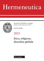 Hermeneutica. Annuario di filosofia e teologia (2021). Etica, religione e disordine globale