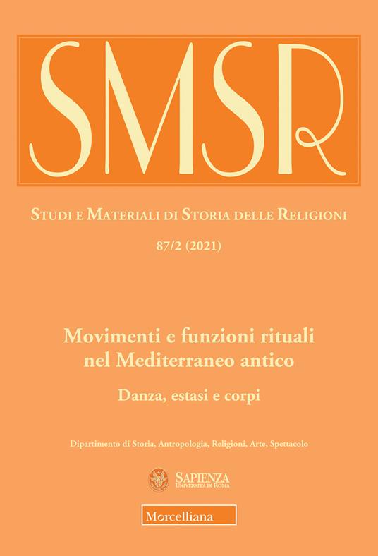 SMSR. Studi e materiali di storia delle religioni (2021). Vol. 87\2: Movimenti e funzioni rituali nel Mediterraneo antico. Danza, estati e corpi. - copertina