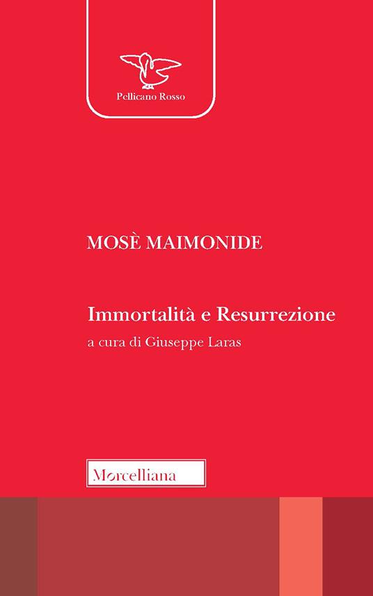 Immortalità e resurrezione. Nuova ediz. - Mosè Maimonide - copertina