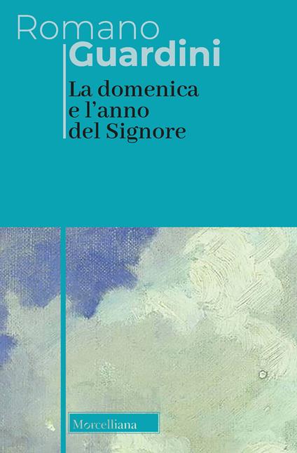 La domenica e l'anno del Signore - Romano Guardini - copertina