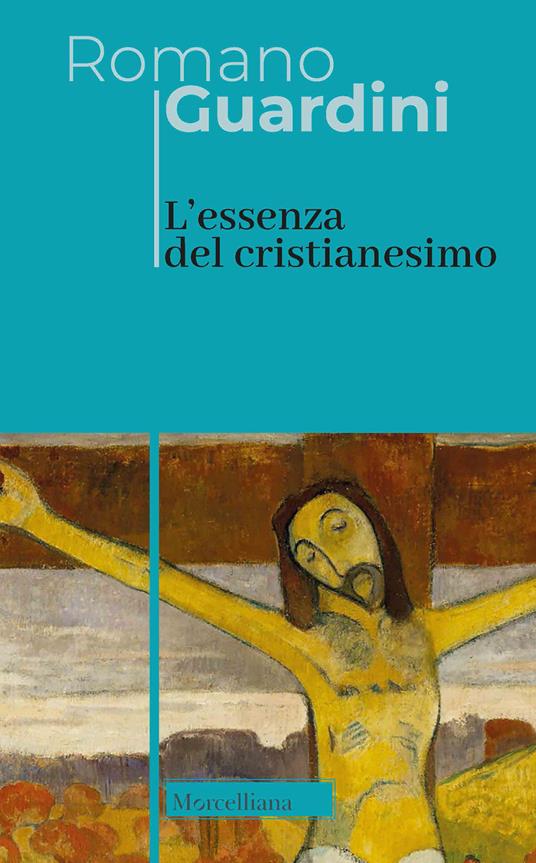 L' essenza del cristianesimo - Romano Guardini - copertina