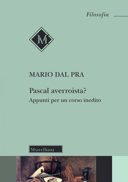 Pascal avveroista? Appunti per un corso inedito - Mario Dal Pra - copertina