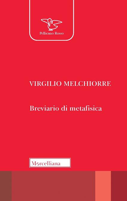 Breviario di metafisica. Nuova ediz. - Virgilio Melchiorre - copertina