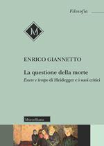 La della morte. Essere e tempo di Heidegger e i suoi critici