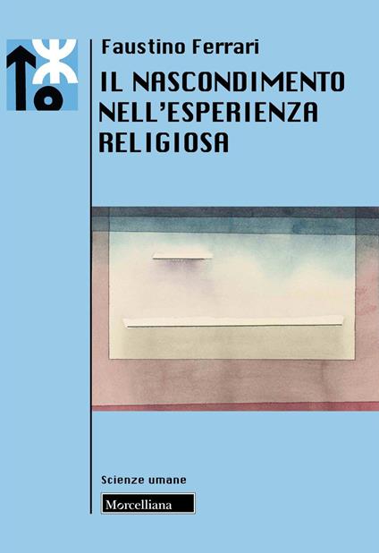 Il nascondimento nell'esperienza religiosa - Faustino Ferrari - copertina