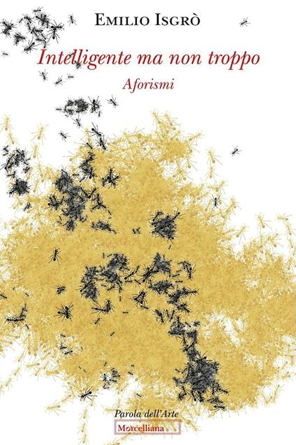 Intelligente ma non troppo. Aforismi - Emilio Isgrò - copertina