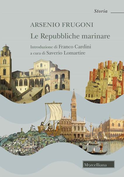Le Repubbliche marinare - Arsenio Frugoni - copertina
