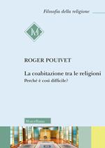 La coabitazione tra le religioni. Perché è difficile?