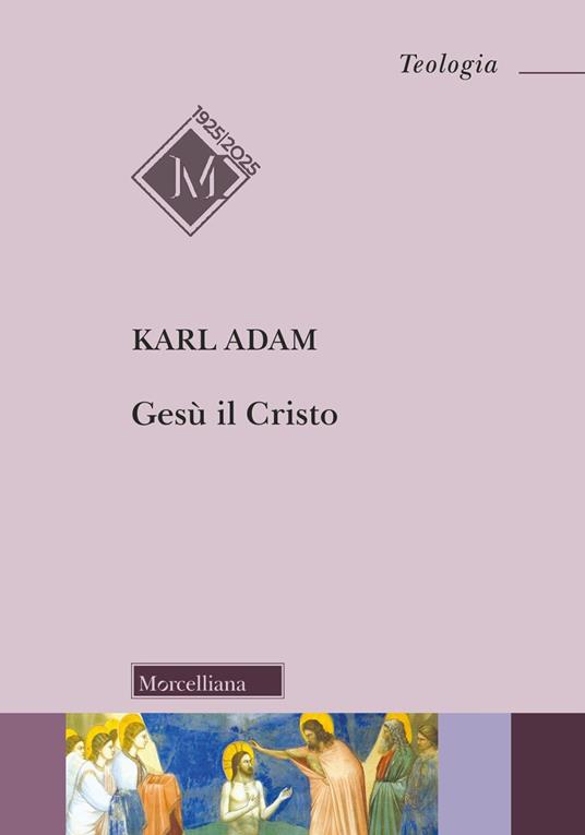 Gesù il Cristo - Karl Adam - copertina