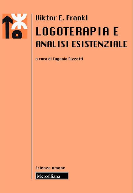 Logoterapia e analisi esistenziale. Nuova ediz. - Viktor E. Frankl - copertina