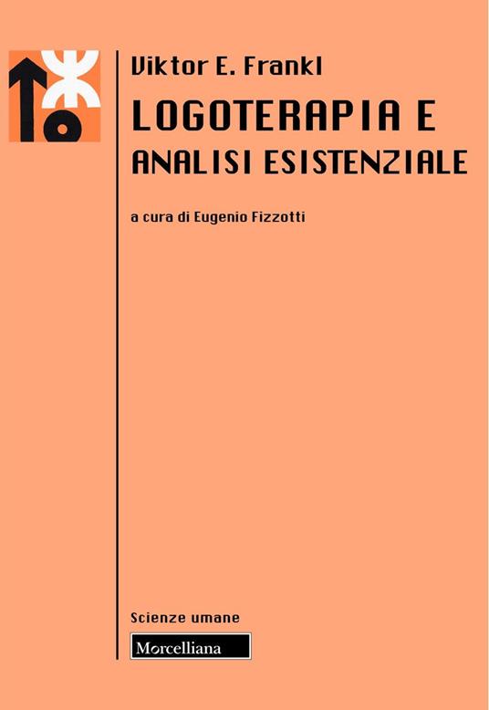 Logoterapia e analisi esistenziale. Nuova ediz. - Viktor E. Frankl - copertina