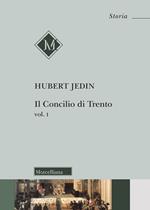 Il Concilio di Trento. Vol. 1