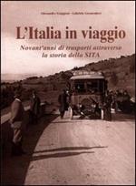 L' Italia in viaggio. Novant'anni di trasporti attraverso la storia della sita