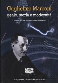 Guglielmo Marconi. Genio, storia e modernità - copertina