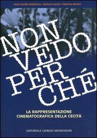 Non vedo perché. La rappresentazione cinematografica della cecità - copertina