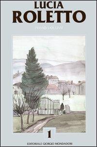 Catalogo generale delle opere di Lucia Roletto. Vol. 1 - Paolo Levi - 3