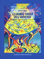 La grande favola dell'universo. Ediz. a colori