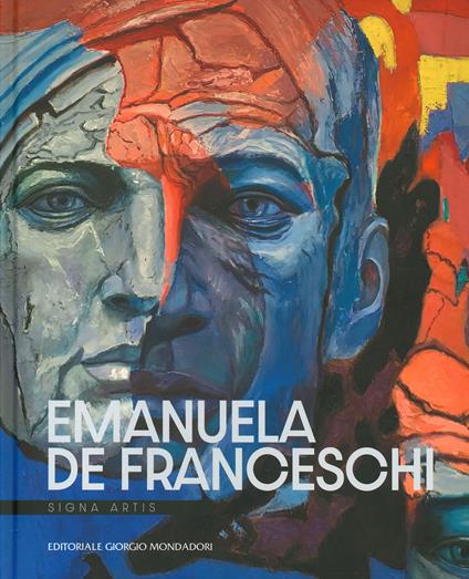 Emanuela De Franceschi. Signa artis. Ediz. a colori - copertina