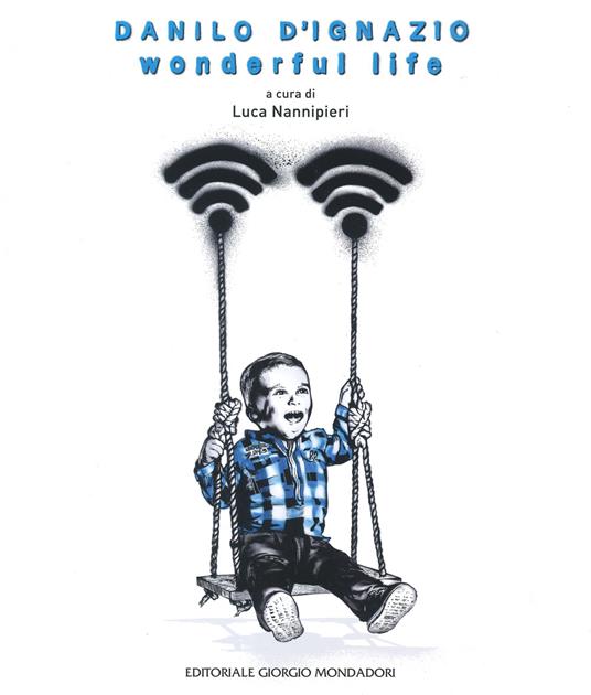 Danilo D'Ignazio. Wonderful life. Ediz. a colori - copertina