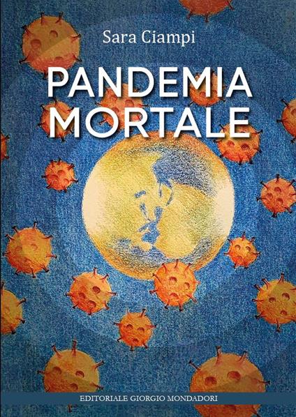 Pandemia mortale - Sara Ciampi - copertina