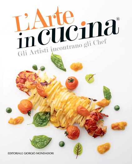 L'arte in cucina. Gli artisti incontrano gli chef - Domenico Monteforte - copertina