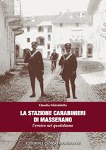 La stazione carabinieri di Masserano. L'eroico nel quotidiano