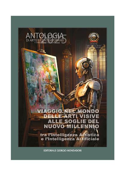 Viaggio nel mondo delle arti visive alle soglie del nuovo millennio. Tra l'intelligenza artistica e l'intelligenza artificiale - copertina