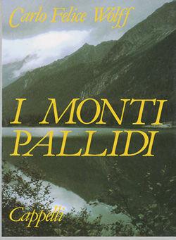 Libro I monti pallidi Karl Felix Wolff