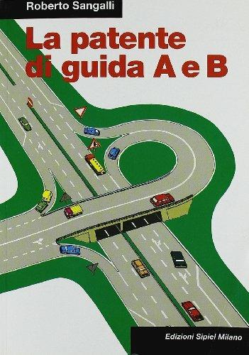 La patente di guida A e B - Roberto Sangalli - copertina