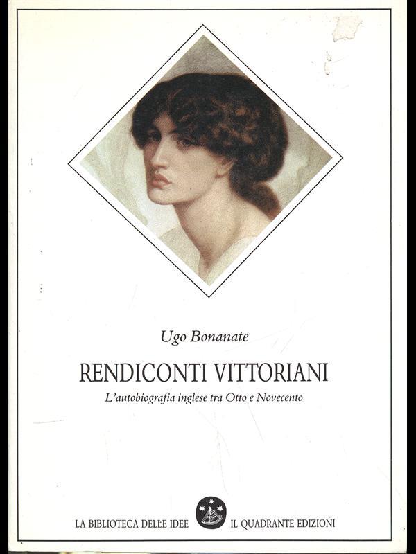 Rendiconti vittoriani. L'autobiografia inglese tra Otto e Novecento