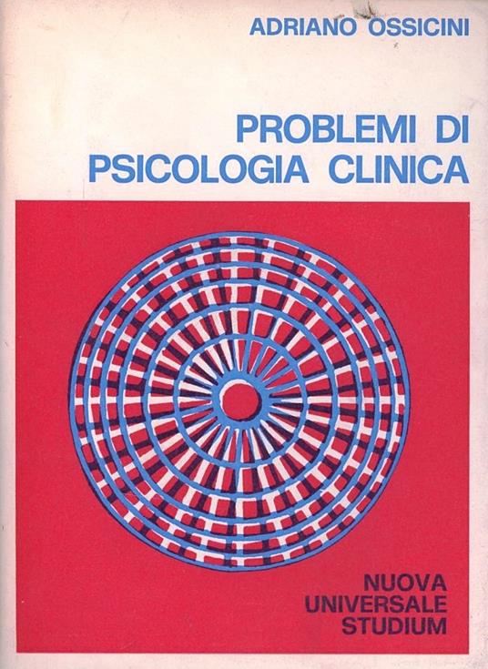 Problemi di psicologia clinica - Adriano Ossicini - copertina