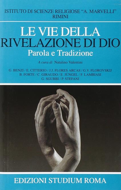 Le vie della rivelazione di Dio. Parola e tradizione - copertina