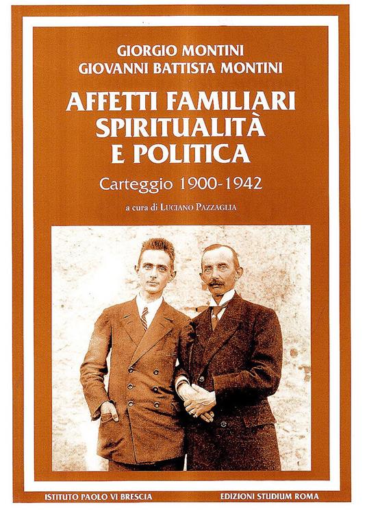 Affetti familiari spiritualità e politica. Carteggio (1900-1942) - Giorgio Montini,Paolo VI - copertina