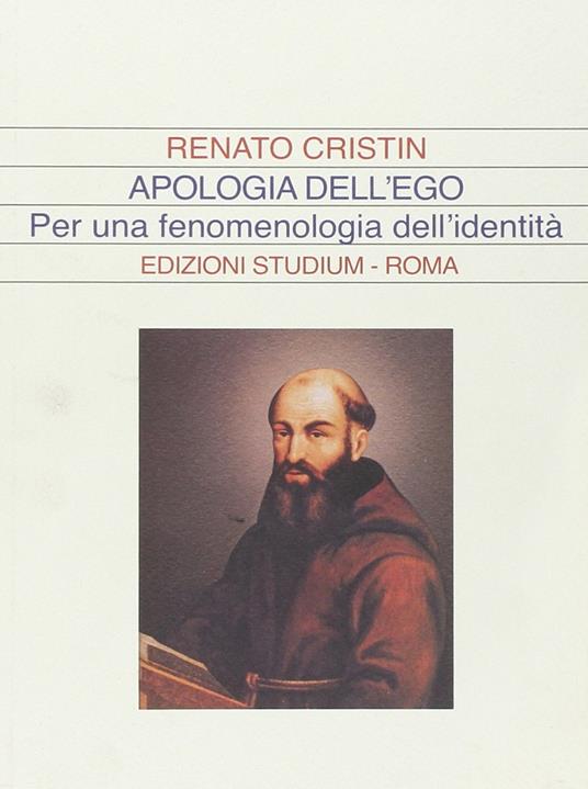 Apologia dell'ego. Per una fenomenologia dell'identità - Renato Cristin - copertina